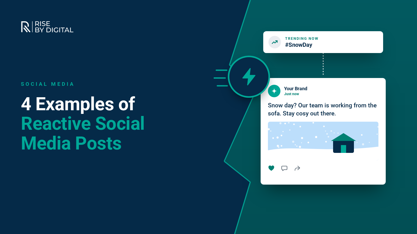 4 Examples of Reactive Social Media Posts A trending #SnowDay alert above a quick brand post about a snow day, marked with a lightning bolt
