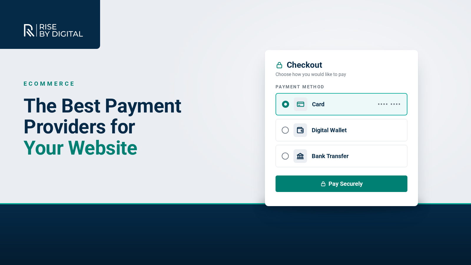 The Best Payment Providers For Your New Website A checkout panel offering card, digital wallet and bank transfer payment options with a Pay Securely button