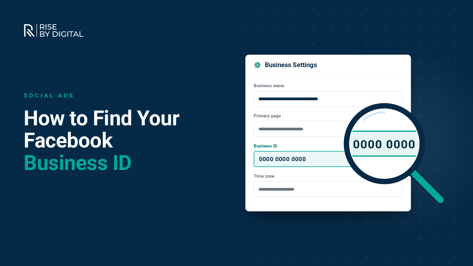 How to Find your Facebook Business ID A business settings panel with the Business ID field highlighted and enlarged by a magnifying glass
